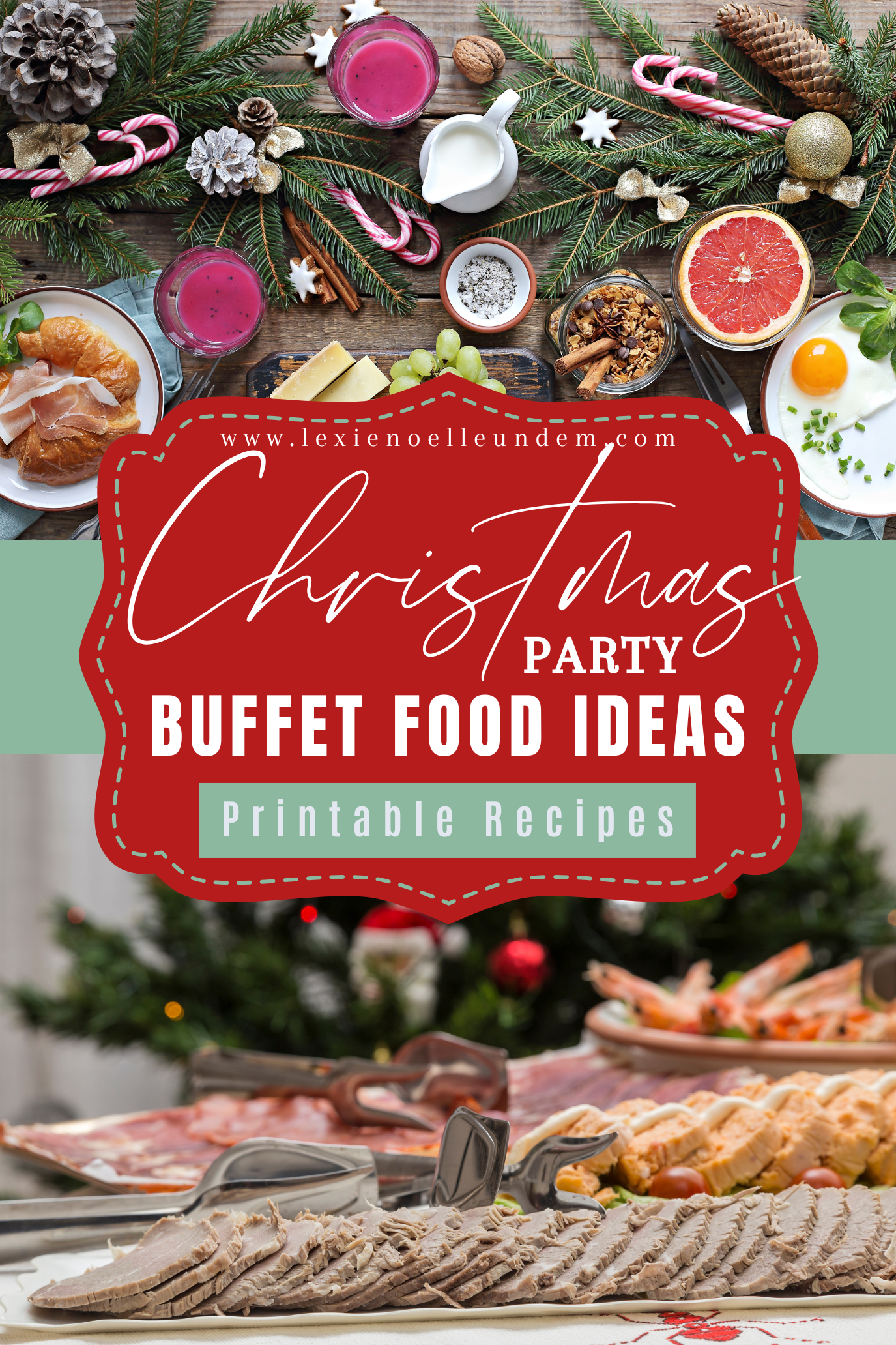 Christmas Party Food Ideas - Buffet Style Holiday Recipes Pin 