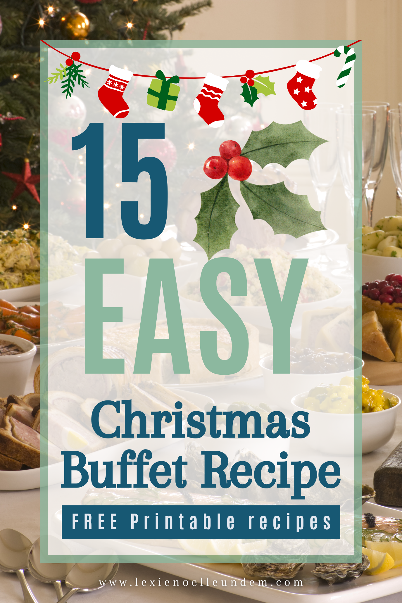 Christmas Party Food Ideas - Buffet Style Holiday Recipes Pin 