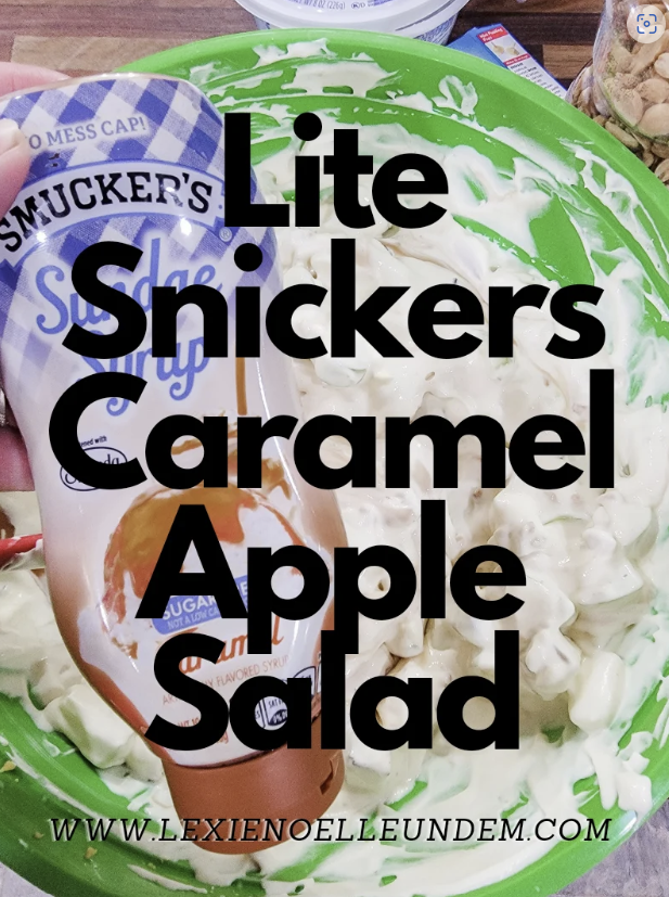 Lite Snickers Caramel Apple Salad