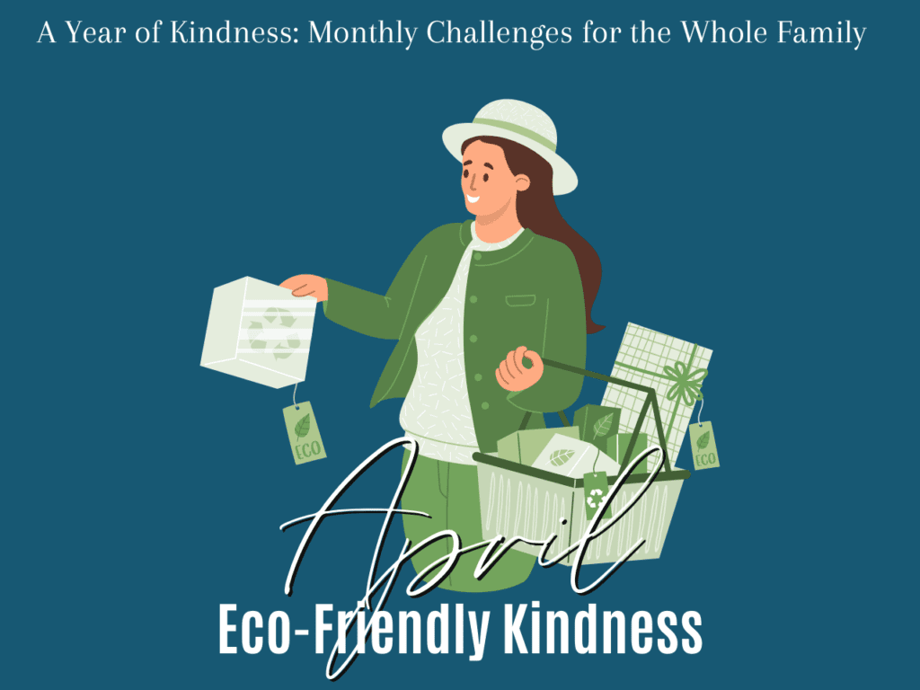 A Year of Kindness: Monthly Challenges