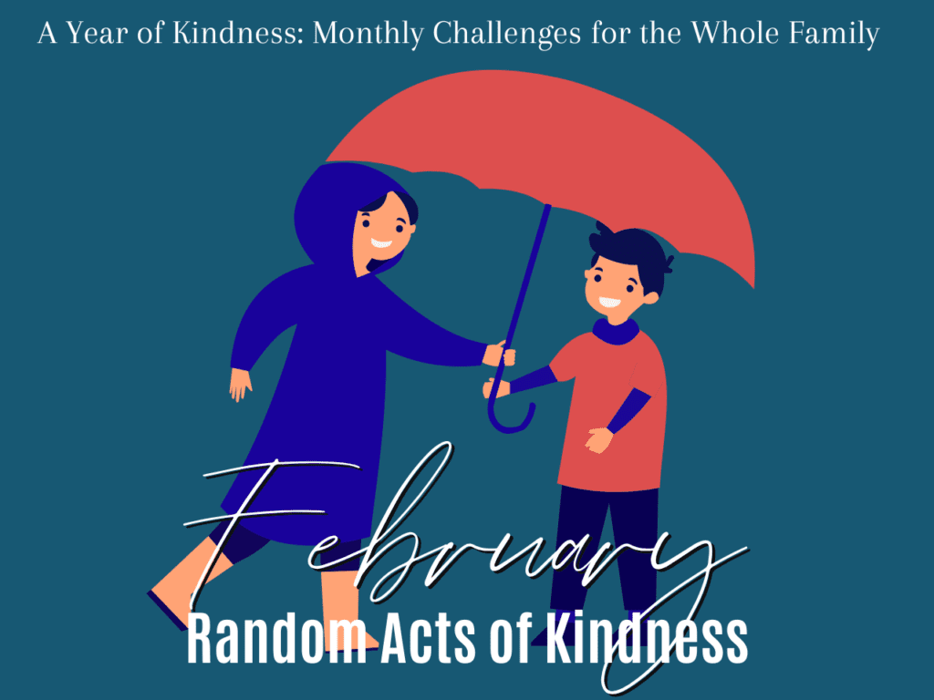 A Year of Kindness: Monthly Challenges