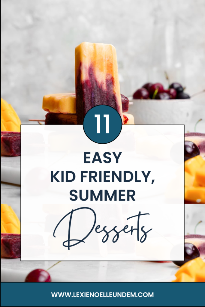Easy Kid Approved Summer Treats Pinterest Pin