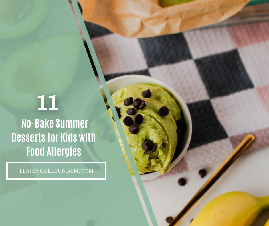 11 Kid Approved Allergy Friendly Summer Desserts Blog Featured Image