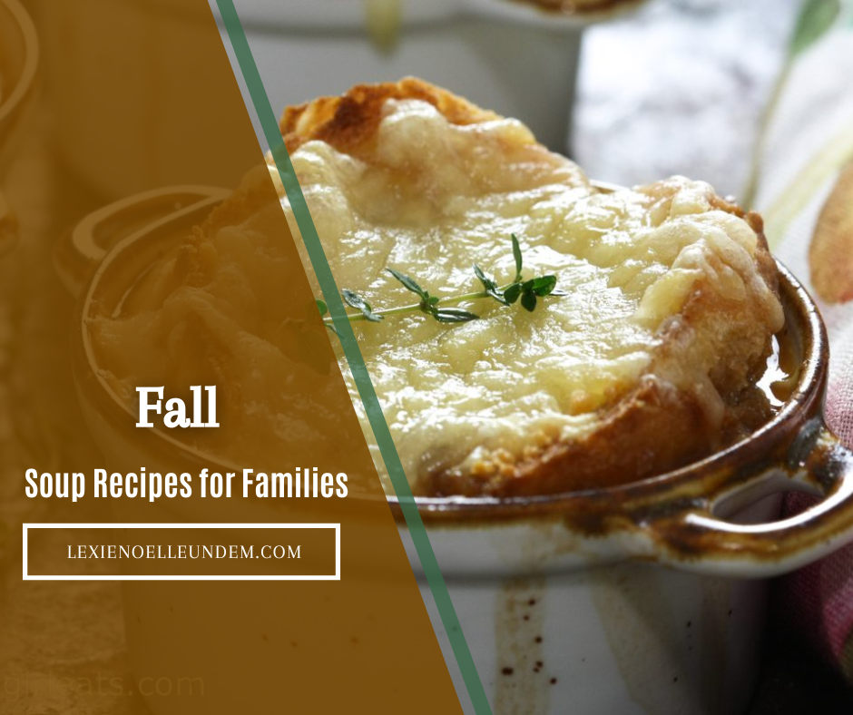 Fall Soups For Families Blog Featured Image