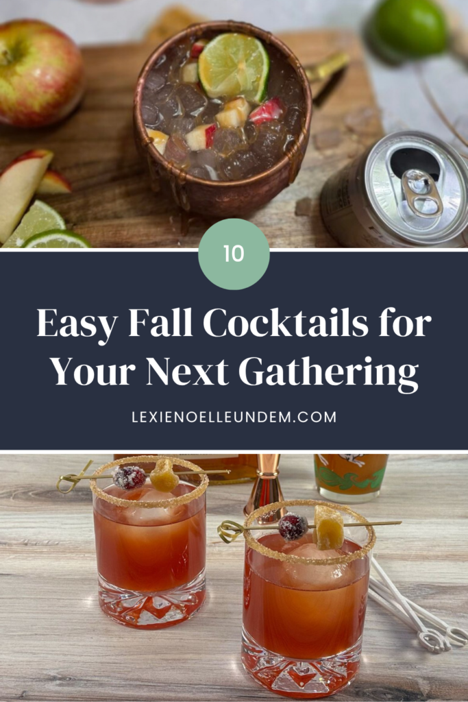 Easy Fall Cocktails for Your Next Gathering