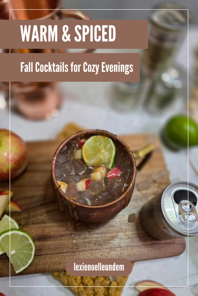 Warm & Spiced Fall Cocktails for Cozy Evenings