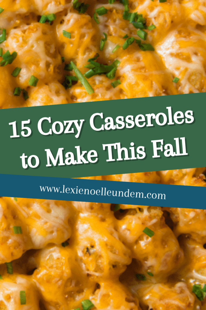 15 Cozy Casseroles to Make This Fall