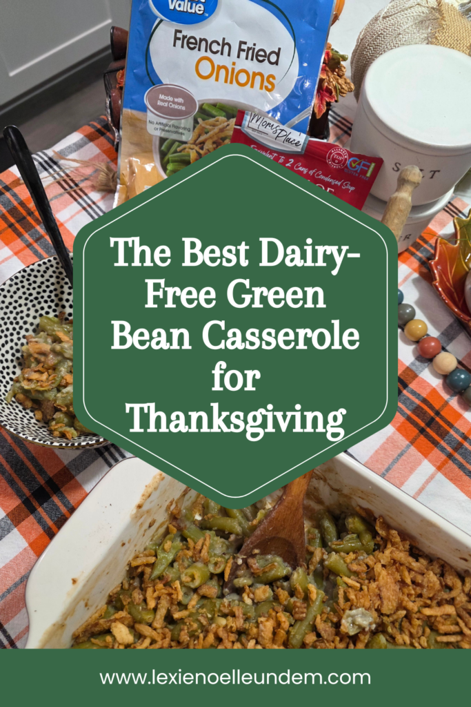 The Best Dairy-Free Green Bean Casserole for Thanksgiving