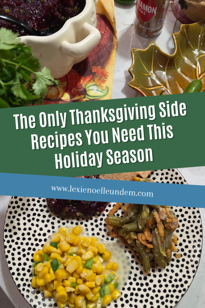 The Only Thanksgiving Side Recipes You Need This Holiday Season